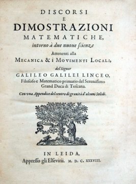 Masterpiece: The Discorsi, published in 1636, is Galileo&rsquo;s scientific legacy and contains his most important contributions on mechanics, which are also presented in the form of a dialogue that enables us to draw important conclusions on Galileo&rsquo;s own path to knowledge.